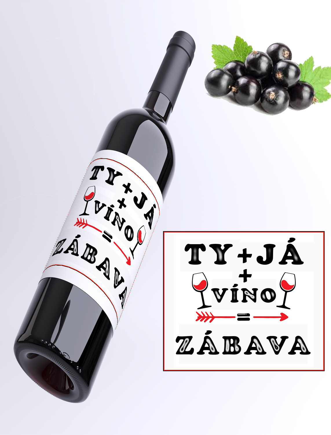 Ty+ja=zábava - ríbezľové víno