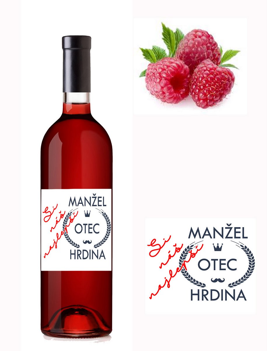 Najlepší manžel, otec, hrdina - malinové víno