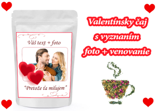 Valentínsky čaj - Vaša foto + text - rôzne druhy - 60 g